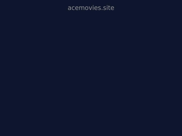 acemovies.site